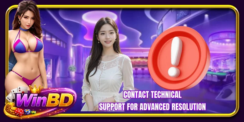 Contact technical support for advanced resolution