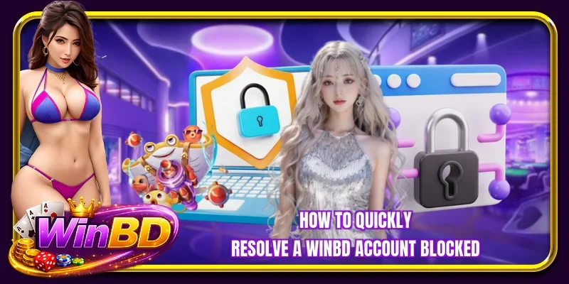 How to quickly resolve a BETBDT account blocked